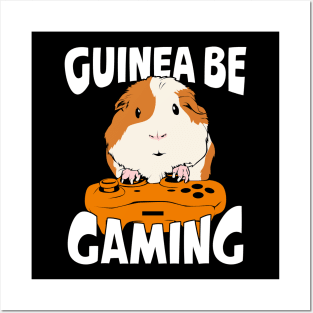 Guinea Be Gaming Video Gamer Gift Posters and Art